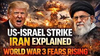 US-Israel Strike Iran Explained — World War 3 Fears Rising