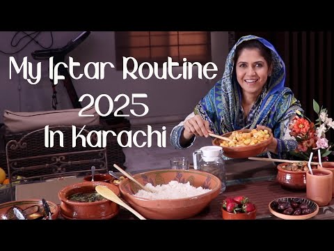 My Iftar Routine In Karachi 2025 - Ghazal Siddique