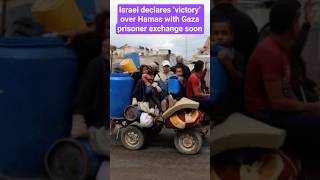 LIVE: Israel declares ‘victory’ over Hamas with Gaza prisoner exchange soon #gaza #palestine