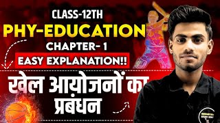 Class 12 Physical Education Chapter-1 In Hindi || खेल आयोजनों का प्रबंधन Session 2025-26