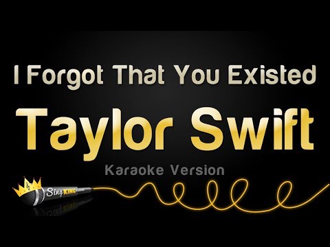 Taylor Swift - I Forgot That You Existed (Karaoke Version)