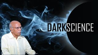 The DARK Truth About SCIENCE Today