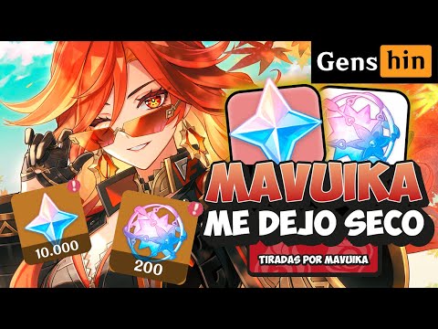 LO PERDÍ TODO POR ESTO... MIS *DESASTROSAS* TIRADAS POR MAVUIKA | GENSHIN IMPACT