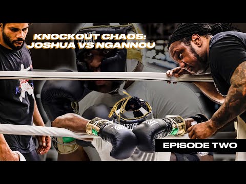 Road to Anthony Joshua vs Francis Ngannou - Episode Two