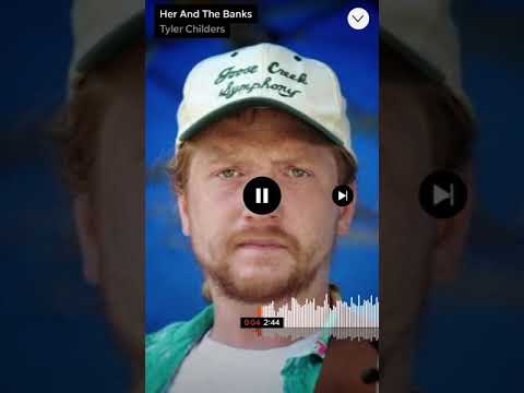 Her and The Banks- Tyler Childers (Unreleased)