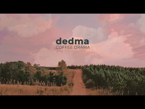 Dedma - Coffee Drama (Official Lyric Video)