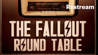 The Fallout RoundTable is Live!!!!!