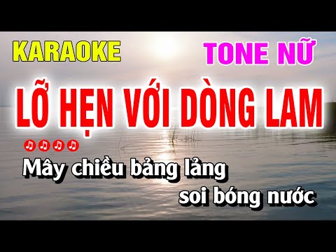 Karaoke Lỡ Hẹn Với Dòng Lam Tone Nữ Nhạc Sống Beat Hay | Nguyễn Linh