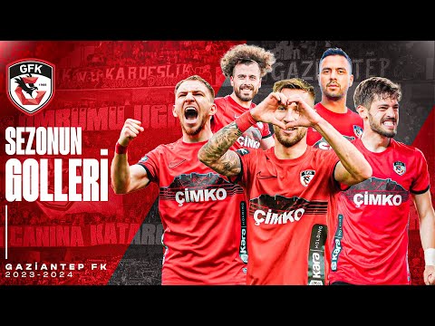 Gaziantep FK'nın 2023-2024 Sezonu Tüm Golleri | Trendyol Süper Lig