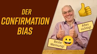 Der Confirmation Bias