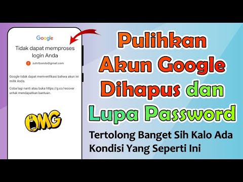 Cara Mengembalikan Akun Google Yang Dihapus Dan Lupa Kata Sandi