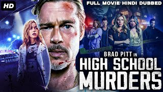 Brad Pitt In HIGH SCHOOL MURDERS - Hollywood Movie Hindi Dubbed | Slasher Action Free Hindi Movie