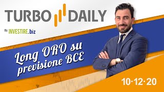 Turbo Daily 10.12.2020 - Long ORO su previsione BCE