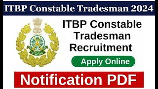 ITBP Constable Tradesman Recruitment 2024 Online Form| ITBP Tradesman Vacancy Notification Out