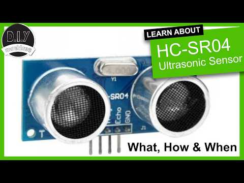 HC-SR04 ULTRASONIC SENSOR - WHAT it is and HOW to use it.