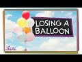 Balloon Behavior and Properties