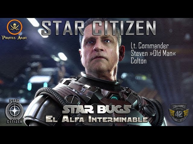 Star Citizen Español - Star Bugs - El Alfa Interminable - Nerverending Alpha