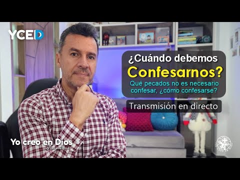 ¿Cuándo debemos confesar nuestros pecados? / Emisión en Directo