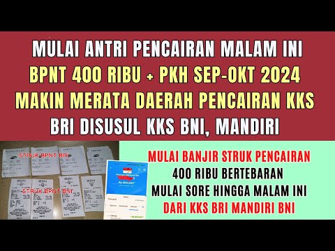 MAKIN MERATA PENCAIRAN BPNT  KKS BRI BNI MANDIRI MALAM INI DAN BESOK BANJIR STRUK  PENARIKAN SALDO 4