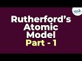 Exploring Rutherford's Atomic Model