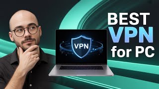 Best VPN for PC | Best VPN for Windows in 2025