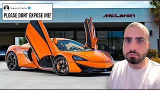 EXPOSING SUPERCAR DEALERSHIP SCAM THAT SCAMMED ME!