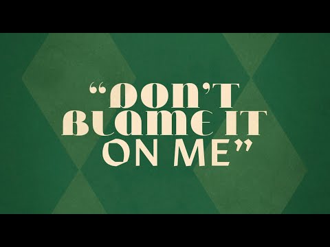 Michael Bublé - Don't Blame It On Me (Official Lyric Video)