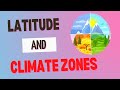 Understanding Latitudes and Climate Zones