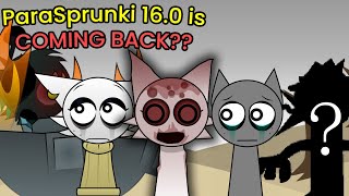 ParaSprunki 16.0, but it's COMING BACK?? (here's why)