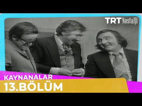 Kaynanalar 13. Bölüm (1974) @NostaljiTRT