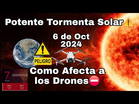 NASA alerta de Potente Tormenta Solar. Esto puede Afectar tus Drones, te Explico.KP ALTO