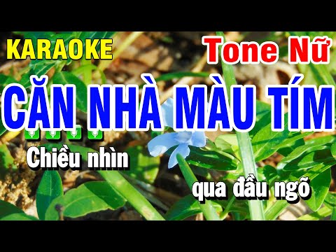 Karaoke Căn Nhà Màu Tím Nhạc Sống Tone Nữ Am | Beat Huỳnh Anh