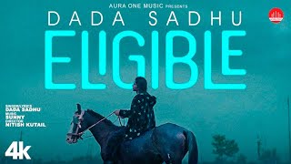Eligible | Dada Sadhu | Aura One Music #haryanvimusic2025