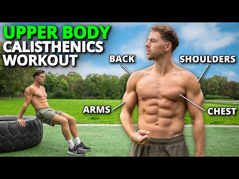 15 Minute Upper Body Calisthenics Workout for Beginners