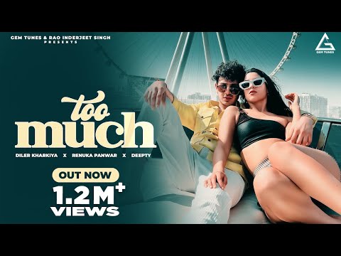 Too Much (Official Video) : Diler Kharkiya I Renuka Panwar I Deepty Music I Haryanvi Song 2024
