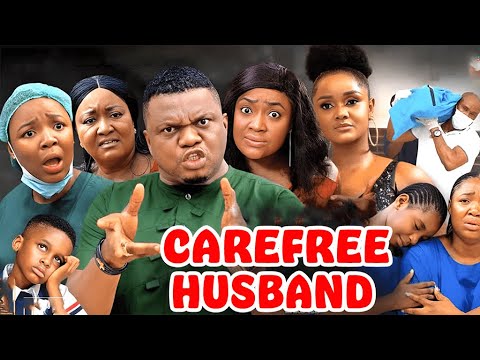 CAREFREE HUSBAND - 2024 NEW MOVIES | NIGERIAN MOVIES 2024 LATEST FULL MOVIE | TOP MOVIES 2024