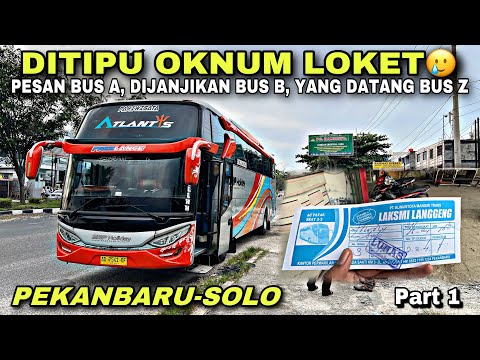 Nasib Apes Ditipu Oknum Loket Bus Sumatera 😥 Istri & Adik Ngamuk ❗️| trip SRP HOLIDAY “ Atlantis “