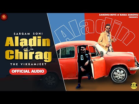 Aladin Da Chirag | Sargam Sohi FT The Vikramjeet | Happy Singh UK | @iSandhuBoyz  Punjabi New 2024