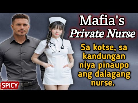 Millionaire's Private Nurse. Na obsessed ang Masungit at Pilyong Milyonaryo sa Dalagang Nurse. 🇵🇭❤️