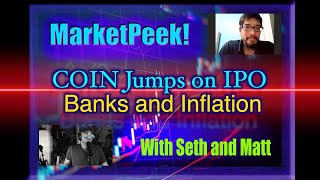 Can GME Hold? COIN Leaps Out, Why Banks Won, Inflation Worries? USO & Oil