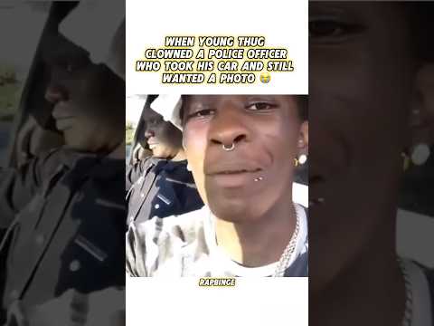 When young thug clowned a police officer Who took his car and still wanted a photo 😭 #youngthug