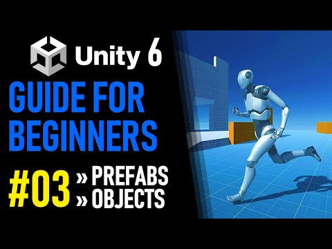 UNITY 6 TUTORIAL PART 3 - MAKE PREFABS AND OBJECTS - HOW TO MAKE A GAME FOR BEGINNERS