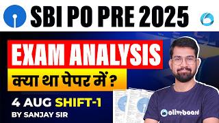SBI PO Exam Analysis 2025 | 4 Aug 1st Shift | क्या था पेपर में ? | By Sanjay Sir