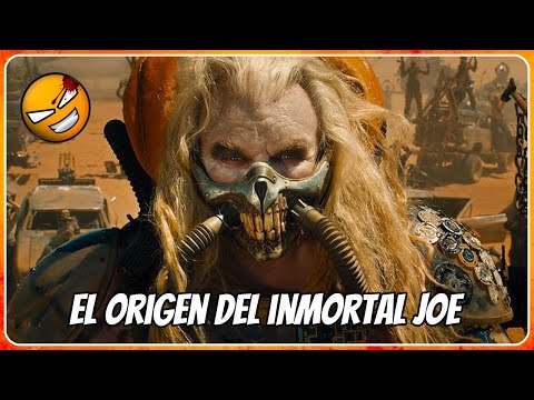 El origen de INMORTAN JOE | Saga de Mad Max