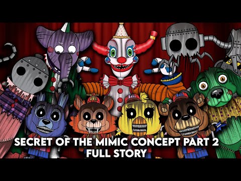 What Needs To Be In FNAF | Secret Of The Mimic Part 2 Full Story | FNAF | Character Concepts