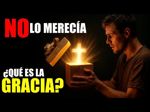 ¿Qué es la Gracia de Dios? El Regalo que Puede Cambiar tu Vida 🙏