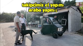 Takipçimiz el yapımı araba yapmış kendisini ziyarete gittik