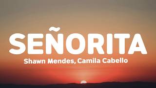 Shawn Mendes, Camila Cabello - Señorita (Lyrics)