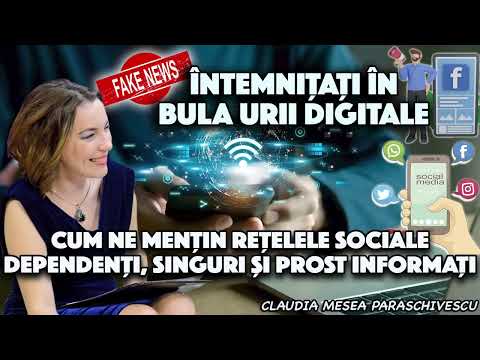 Întemnițați în bula urii digitale* Cum ne mențin rețelele sociale dependenți,singuri,prost informați