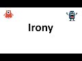 Types of Irony Explained